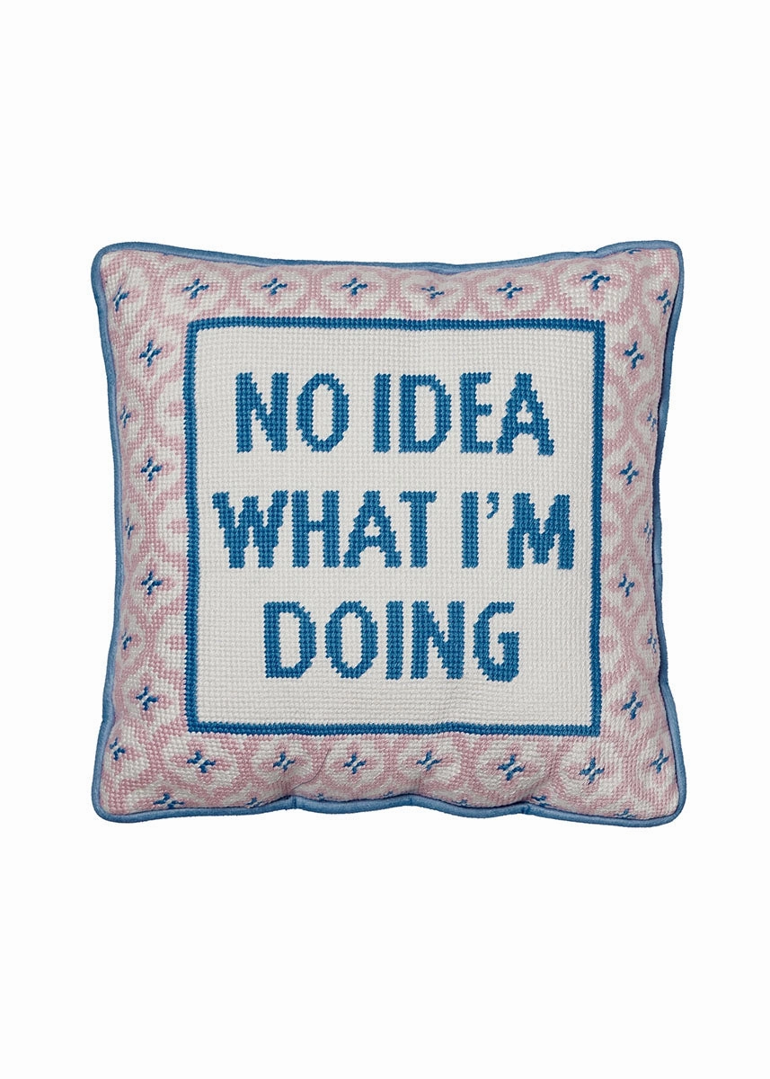 No Idea What I'm Doing Embroidered Pillow